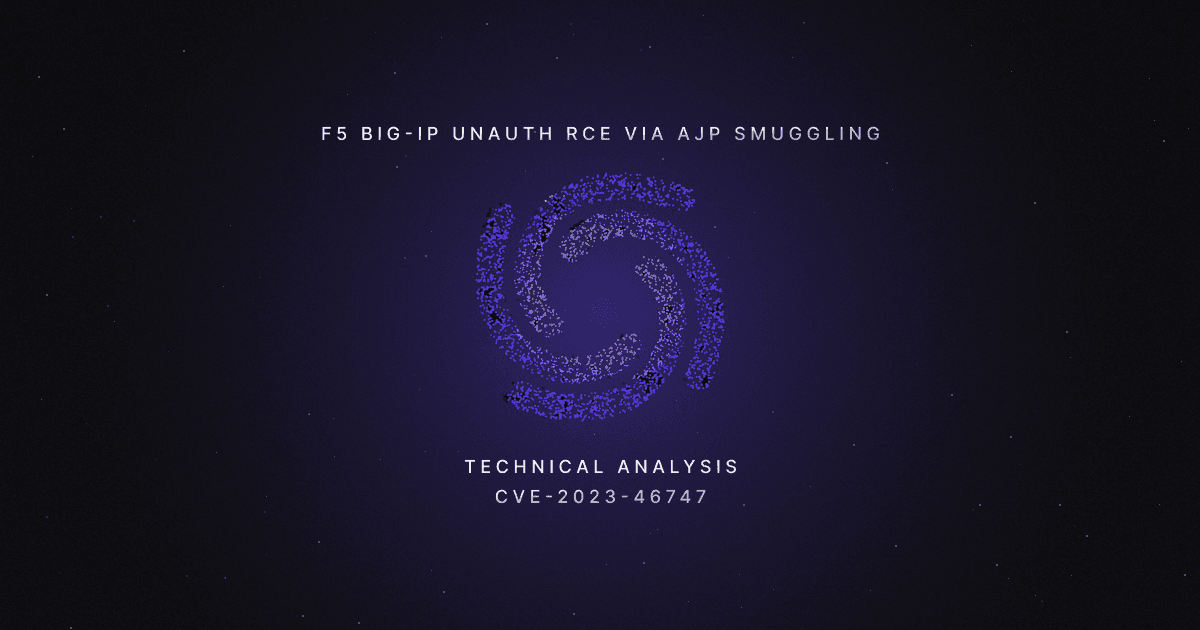 F5 BIG-IP Unauth RCE via AJP Smuggling (CVE-2023-46747) - Technical Analysis