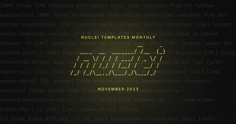 Nuclei Templates Monthly - November 2023 Edition
