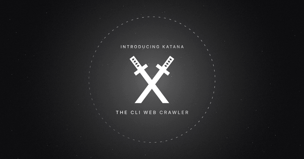 Introducing Katana: The CLI web crawler from PD