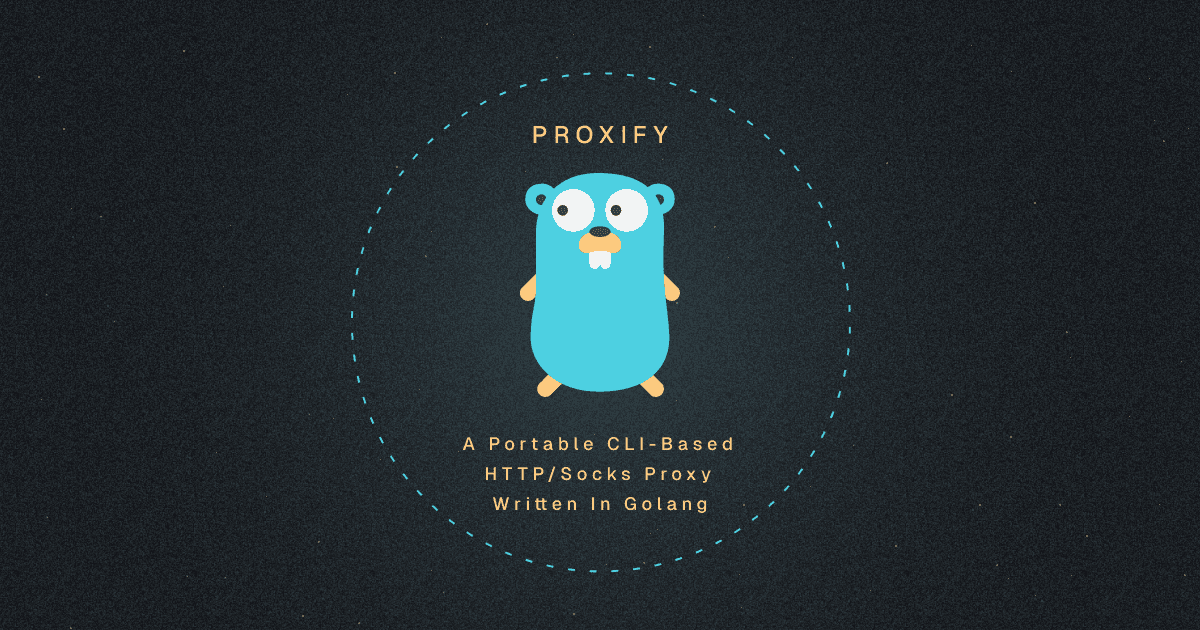 Proxify - A portable CLI-based HTTP/Socks proxy written in Golang