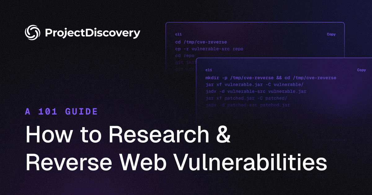 How to Research & Reverse Web Vulnerabilities 101